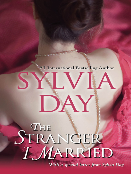 Title details for The Stranger I Married by Sylvia Day - Wait list